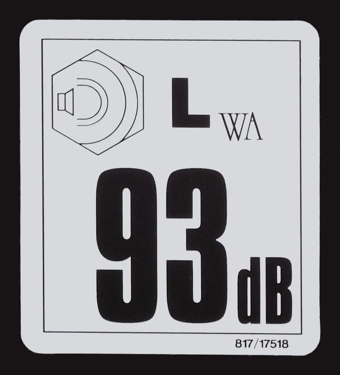 Étiquette blanche avec un pictogramme de haut-parleur, la mention LWA et la valeur 93 dB